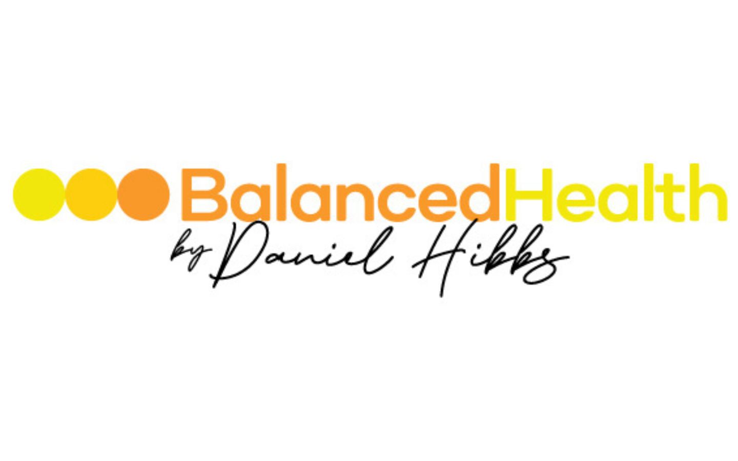 An orange and yellow logo by personal trainer Dan Hibbs that reads, Balanced Health. 